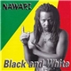 Nawari - Black And White